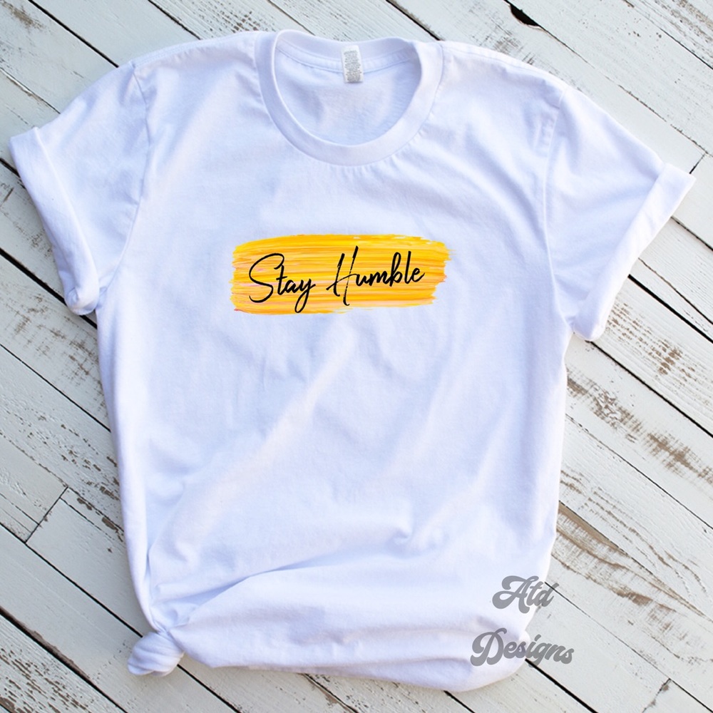 Stay Humble Graphic T-Shirt